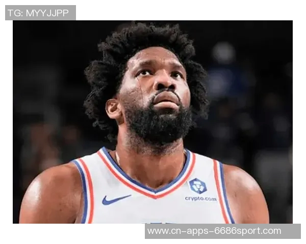 恩比德状态火热过去8场场均278分79板39助1帽展现统治力